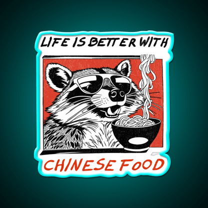 Life Is Better With Chinese Food Retro Raccoon Led Neon Sign Chinese Food Rgb Color - Shineneon