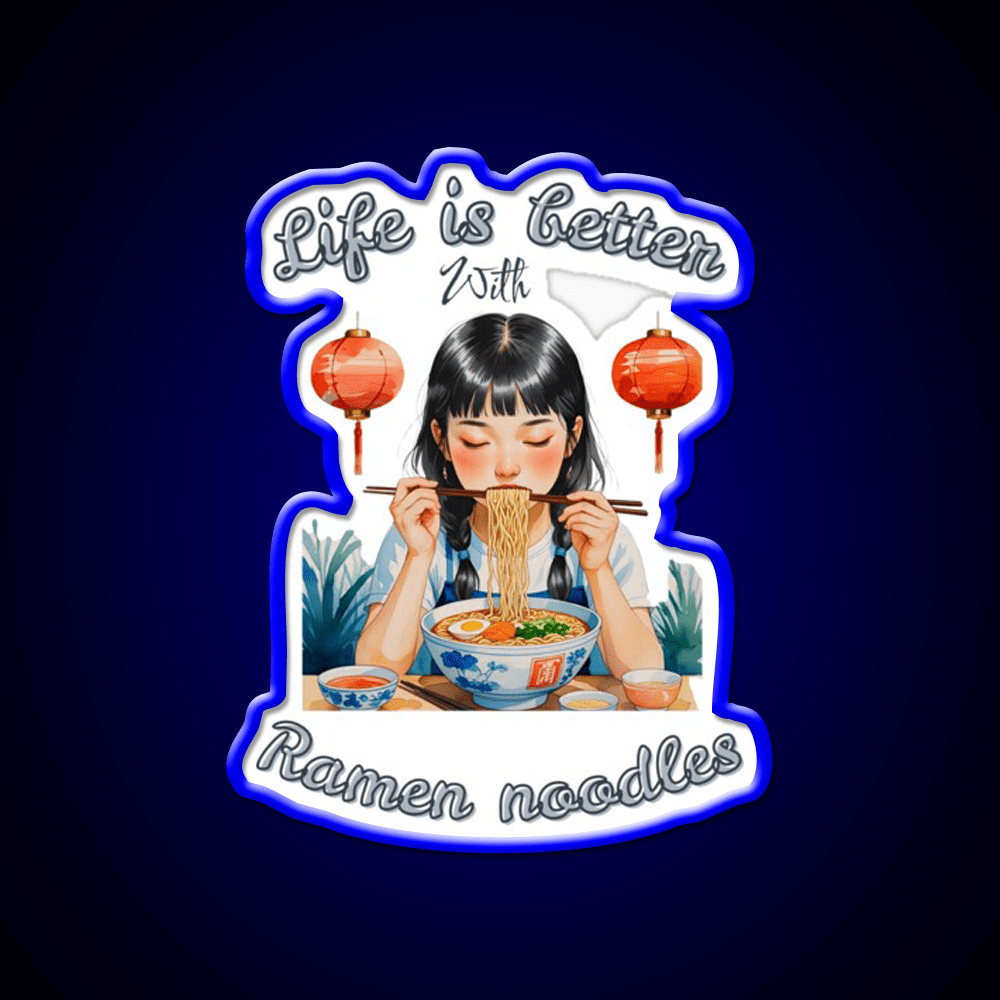 Life Is Better With Ramen Cute Chinese Girl Led Neon Sign Chinese Food Rgb Color - Shineneon
