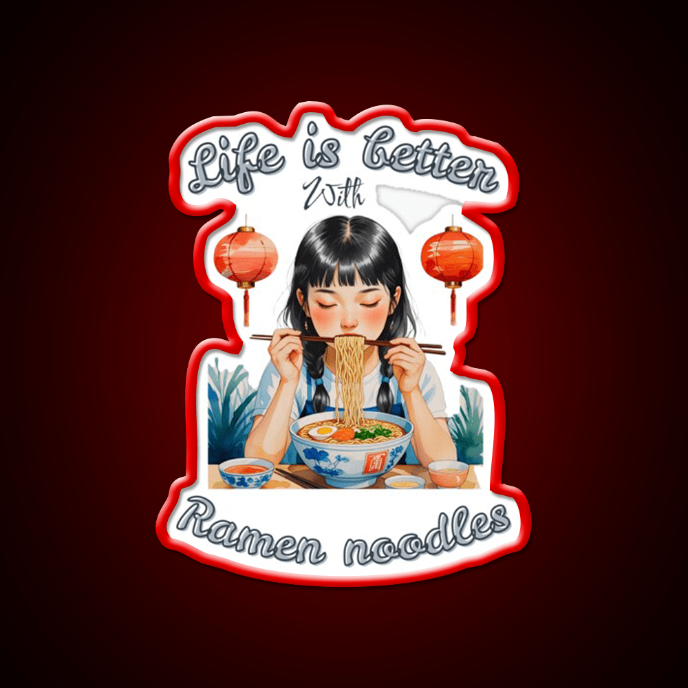 Life Is Better With Ramen Cute Chinese Girl Led Neon Sign Chinese Food Rgb Color - Shineneon