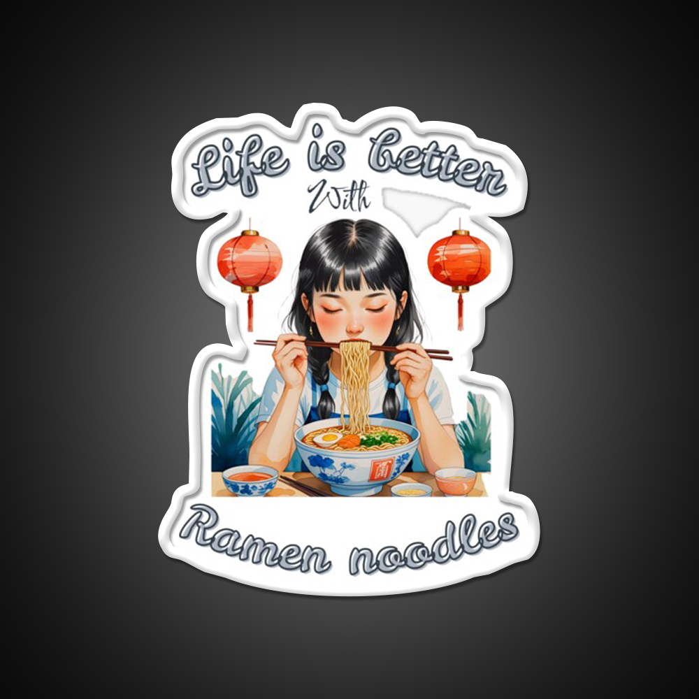 Life Is Better With Ramen Cute Chinese Girl Led Neon Sign Chinese Food Rgb Color