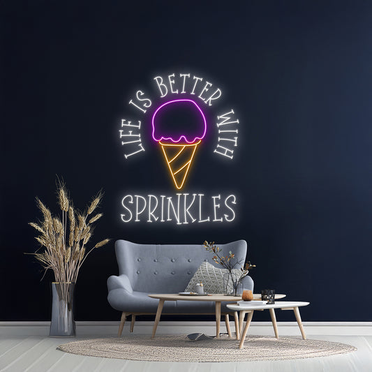 Life Is Better With Sprinkles Neon Light