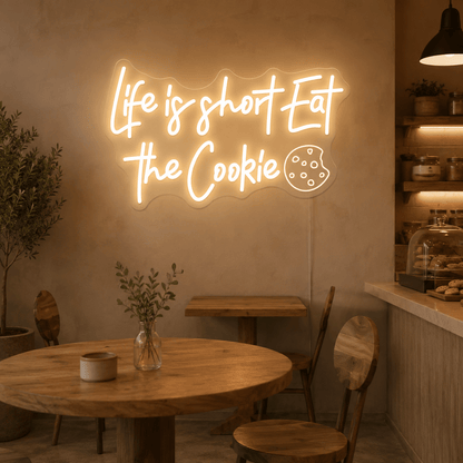 Life Is Short Eat The Cookie LED Neon Sign Home Wall Art - Shineneon