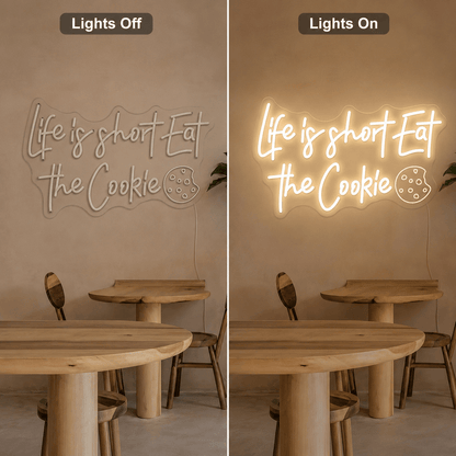 Life Is Short Eat The Cookie LED Neon Sign Home Wall Art - Shineneon
