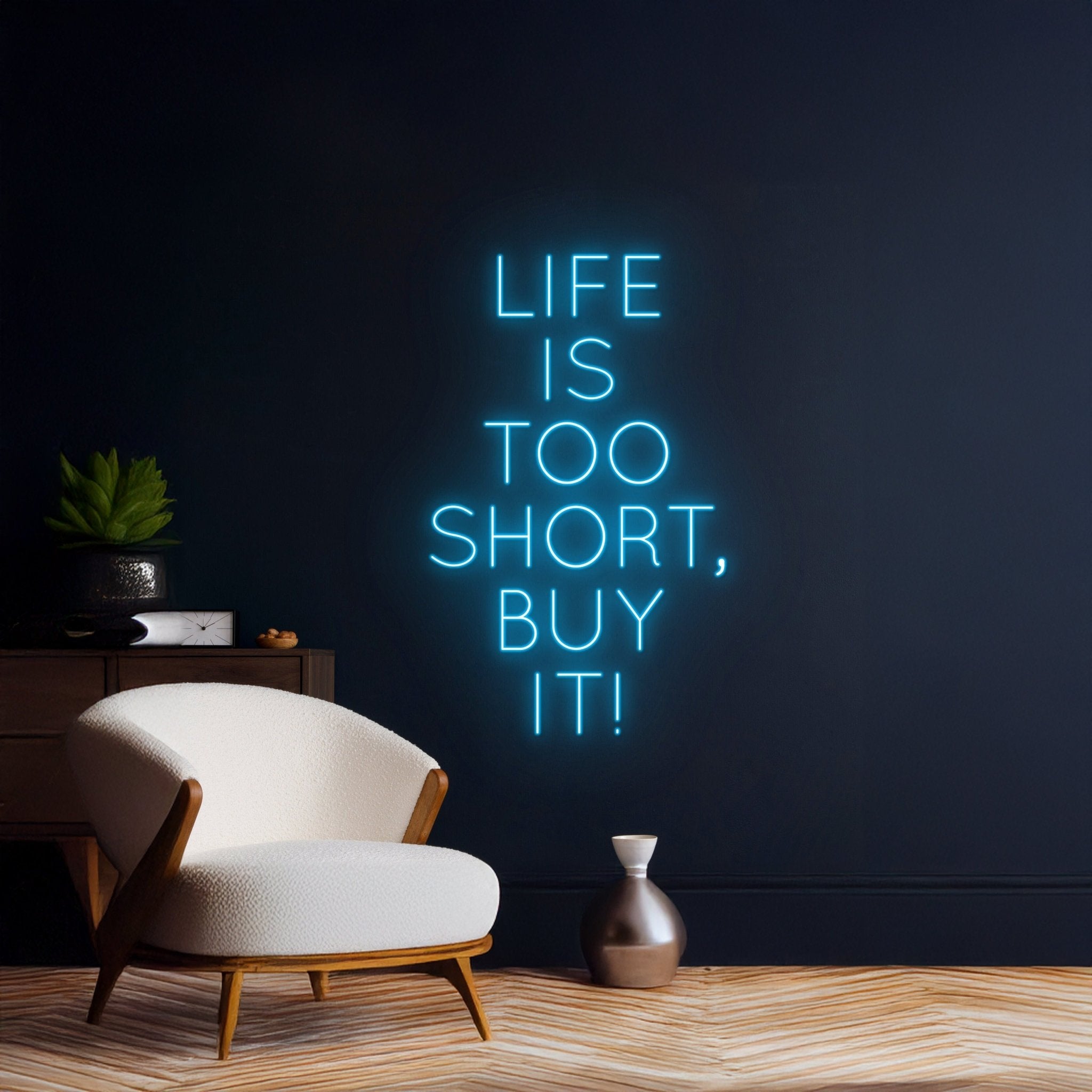Life Is Too Short Buy It Neon Sign - Shineneon