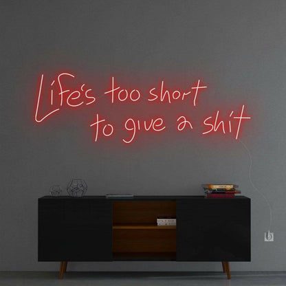 Life Is Too Short To Give A Sht Neon Sign | Shineneon
