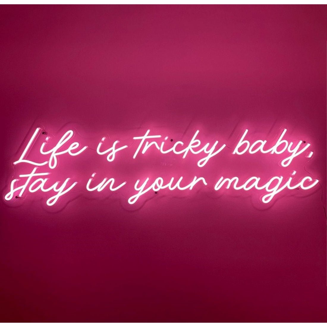 Life Is Tricky Baby Stay In Your Magic Led Sign Business Neon Sign - Shineneon