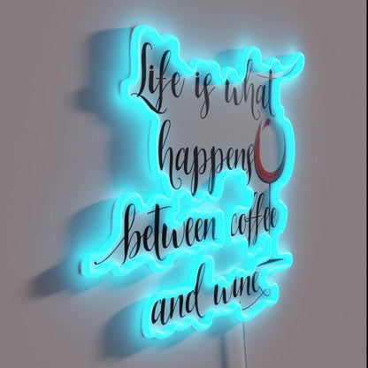 Life Is What Happens Between Coffee And Wine Rgb Led Neon Sign