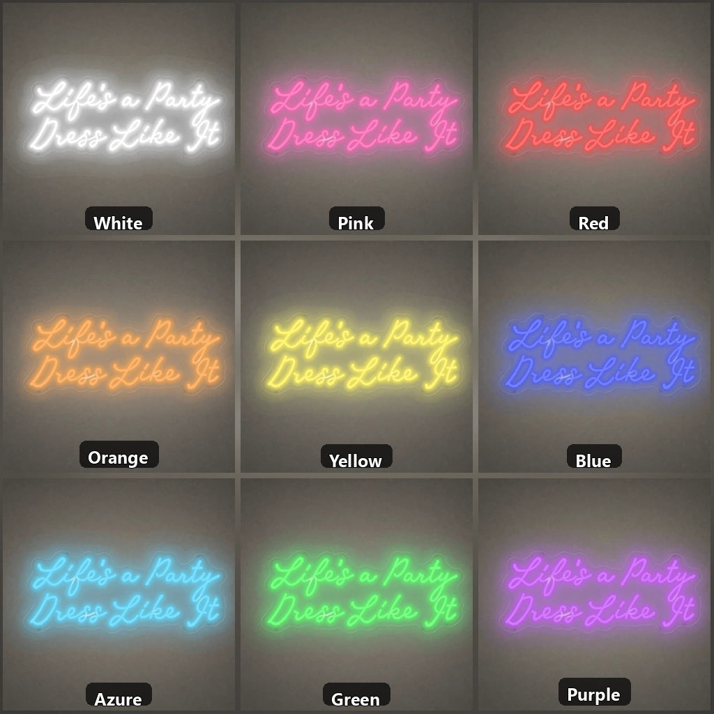 Life S A Party Dress Like It LED Neon Sign Home Garage Wall Decoration color grid