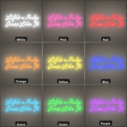 Life S A Party Dress Like It LED Neon Sign Home Garage Wall Decoration color grid