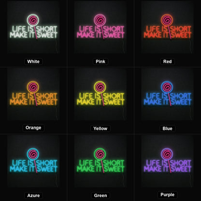 Life Short Make Sweet LED Neon Sign color grid