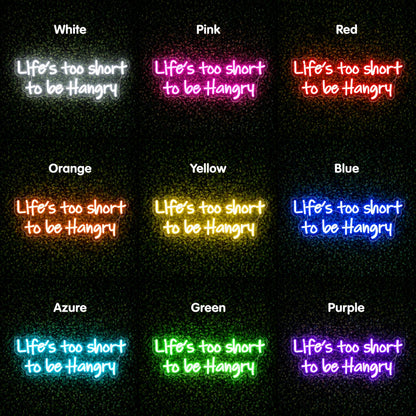 Lifes Too Short To Be Hangry LED Neon Sign day and night comparison