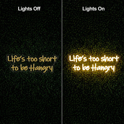 Lifes Too Short To Be Hangry LED Neon Sign - Shineneon