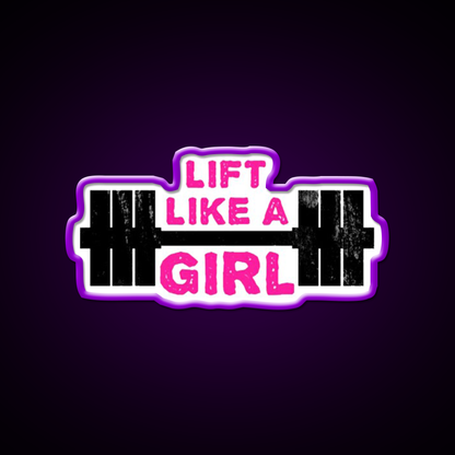Lift Like A Girl Gym Fitness Led Neon Sign Rgb Color