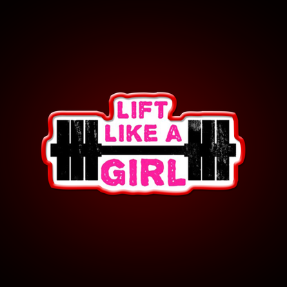 Lift Like A Girl Gym Fitness Led Neon Sign Rgb Color
