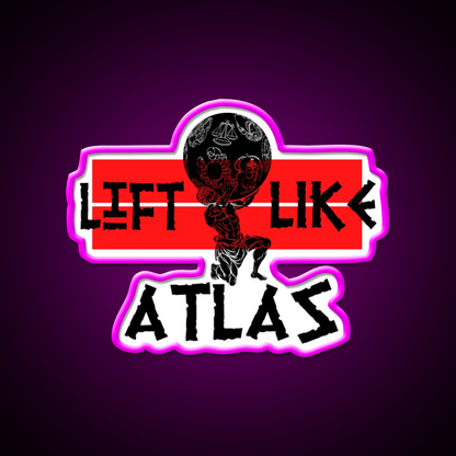 Lift Like Atlas Powerlifting Tgym Fitness Led Neon Sign Rgb Color - Shineneon