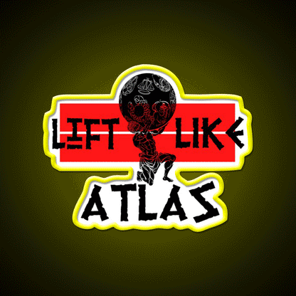 Lift Like Atlas Powerlifting Tgym Fitness Led Neon Sign Rgb Color - Custom LED neon sign front view
