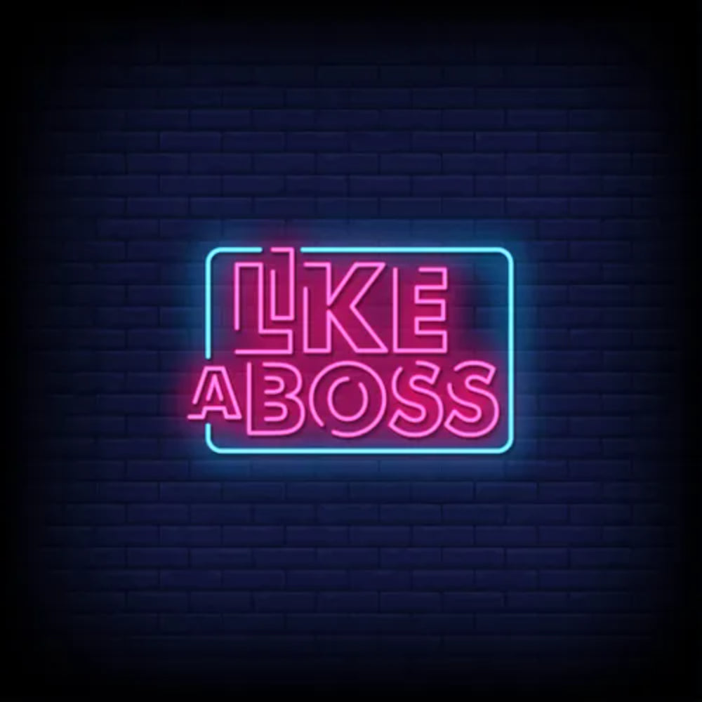 Like A Boss Led Neon Sign | Shineneon