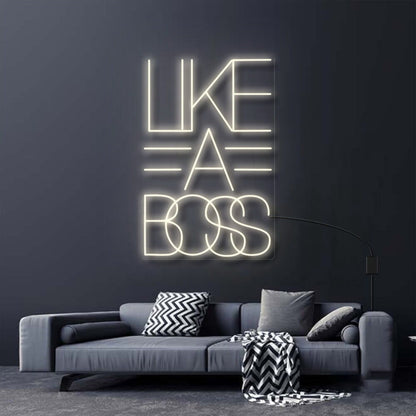 Like A Boss Neon Sign For Empowering And Bold Spaces | Shineneon