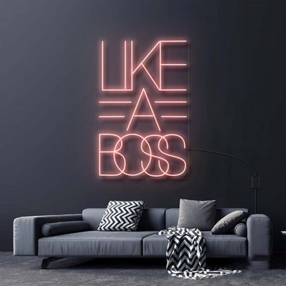 Like A Boss Neon Sign For Empowering And Bold Spaces | Shineneon