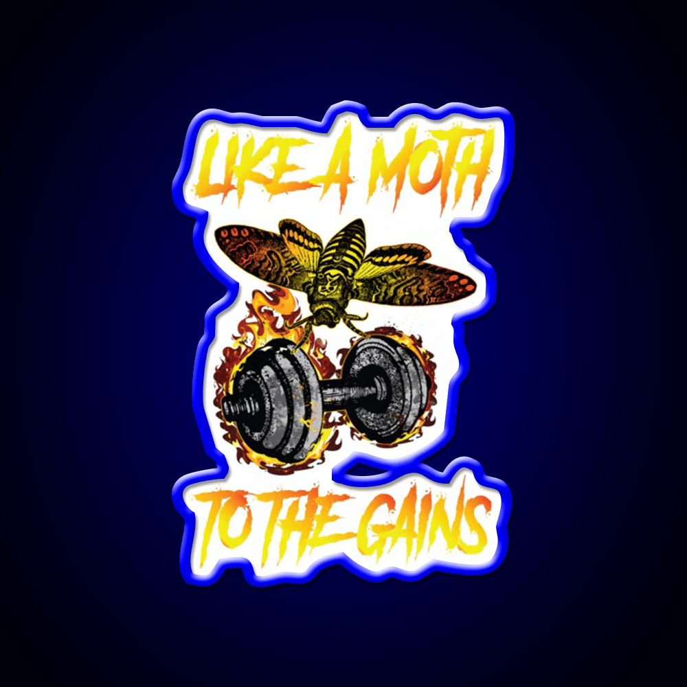 Like A Moth To The Gains Gym Fitness Led Neon Sign Rgb Color - Shineneon