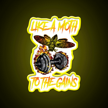 Like A Moth To The Gains Gym Fitness Led Neon Sign Rgb Color - Custom LED neon sign front view