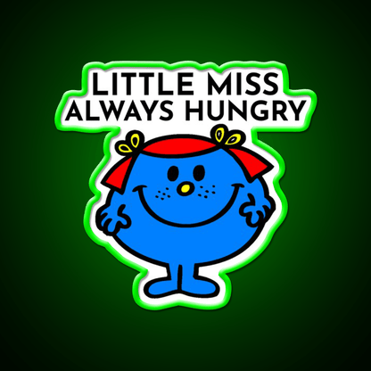 Little Miss Always Hungry Snack Food Led Neon Sign Rgb Color - Shineneon