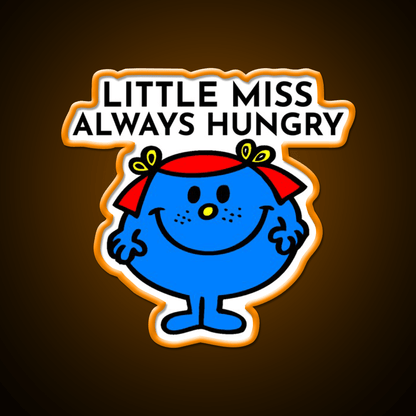 Little Miss Always Hungry Snack Food Led Neon Sign Rgb Color - Shineneon