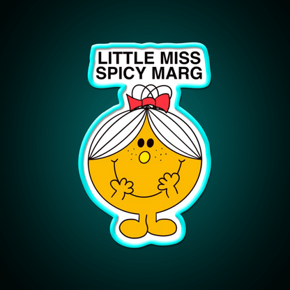 Little Miss Spicy Marg Party Drink Tequila Led Neon Sign Rgb Color - Shineneon
