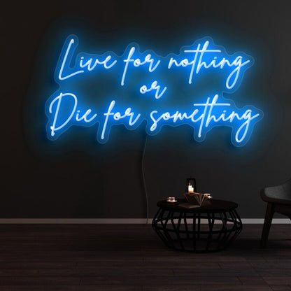 Live Fnothing Die Fsomething Led Neon Sign - Shineneon
