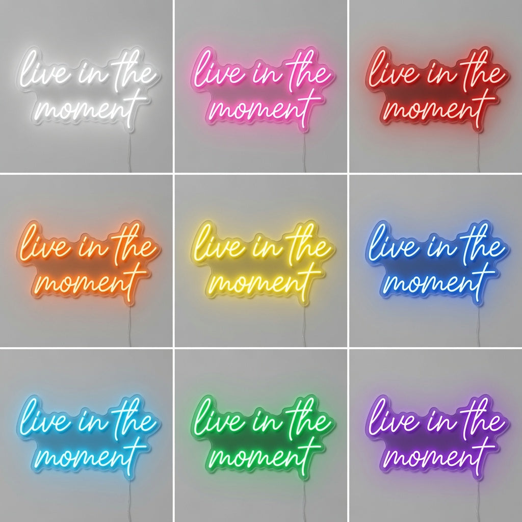 Live In The Moment LED Neon Sign - 05 Color Grid