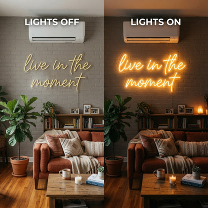 Live In The Moment LED Neon Sign - 06 Day Night Comparison