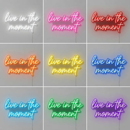 Live In The Moment LED Neon Sign - Shineneon