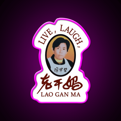 Live Laugh Lao Gan Ma Led Neon Sign Chinese Food Rgb Color - Shineneon