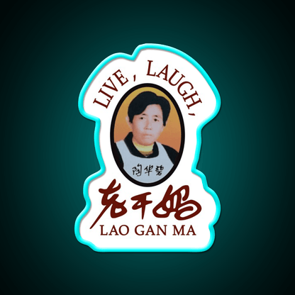 Live Laugh Lao Gan Ma Led Neon Sign Chinese Food Rgb Color - Shineneon