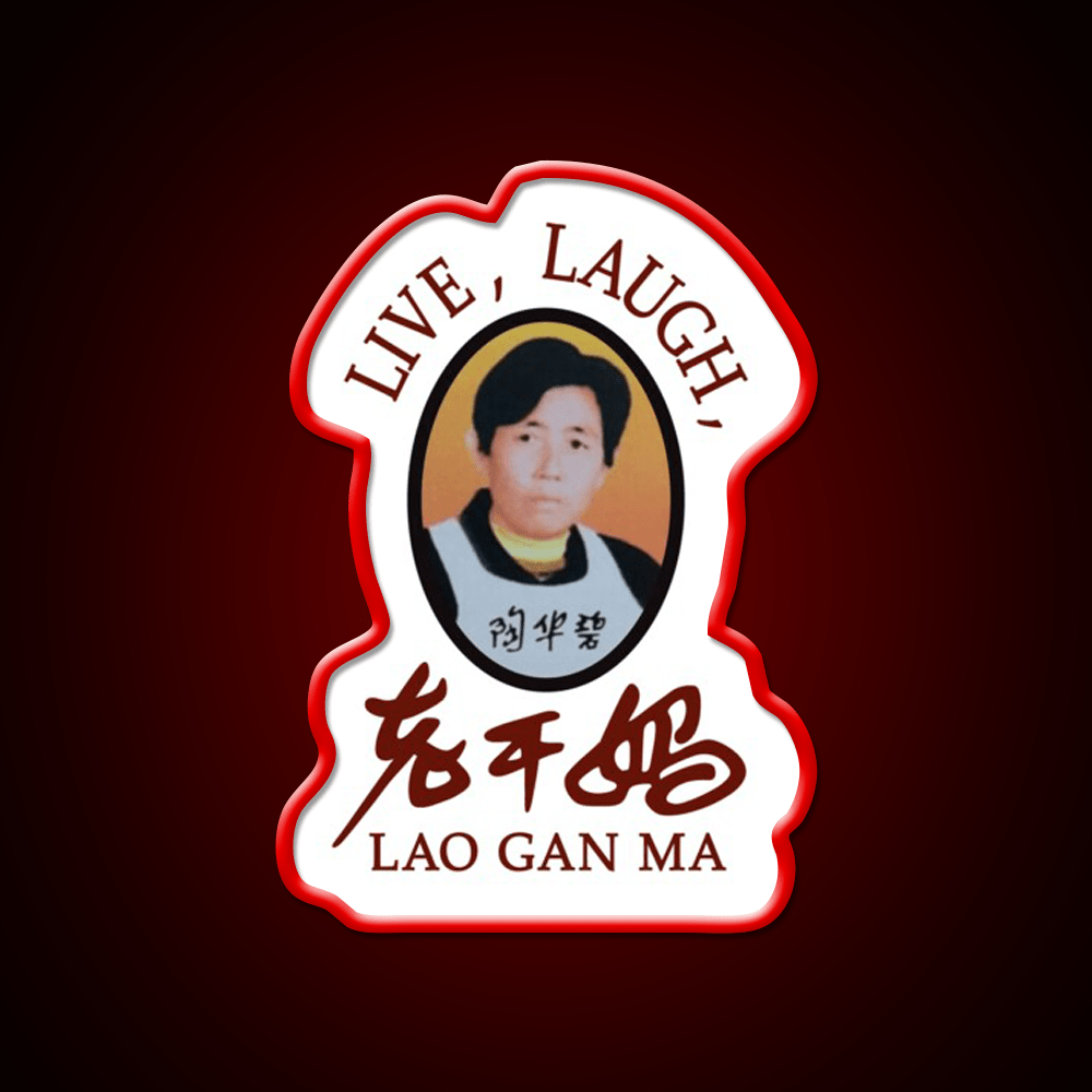Live Laugh Lao Gan Ma Led Neon Sign Chinese Food Rgb Color - Shineneon