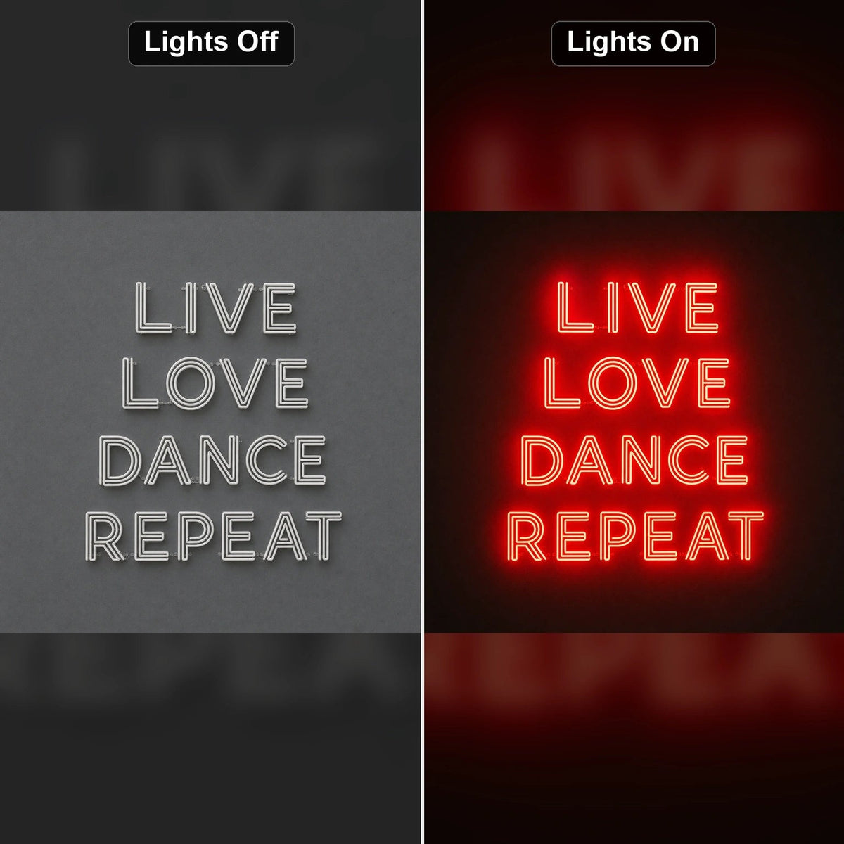 Live Love Dance Repeat LED Neon Sign - Shineneon