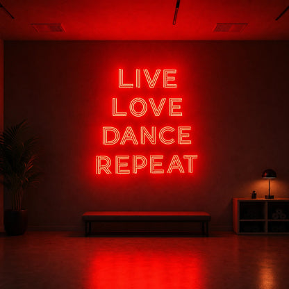 Live Love Dance Repeat LED Neon Sign Garage Neon Sign size image