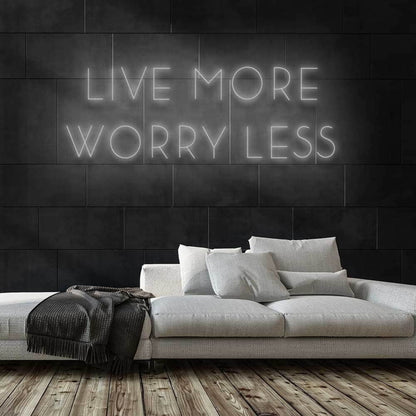 Live More Worry Less Led Neon Sign | Shineneon