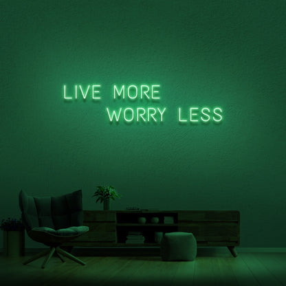 Live More Worry Less Neon Sign | Shineneon