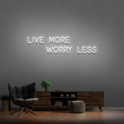 Live More Worry Less Neon Sign | Shineneon