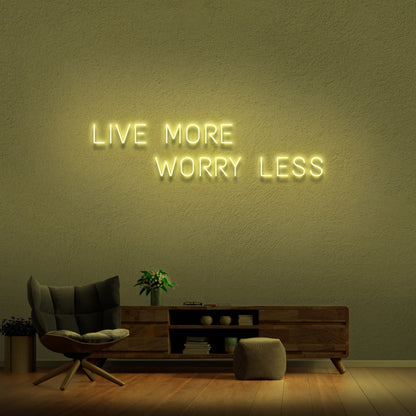Live More Worry Less Neon Sign | Shineneon