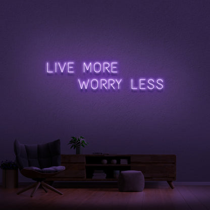 Live More Worry Less Neon Sign | Shineneon