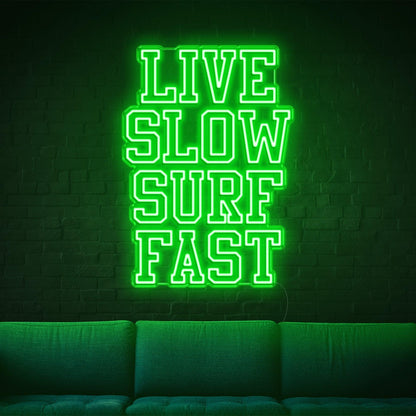 Live Slow Surf Fast Teal Led Neon Sign For Indoor Wall Decor | Shineneon