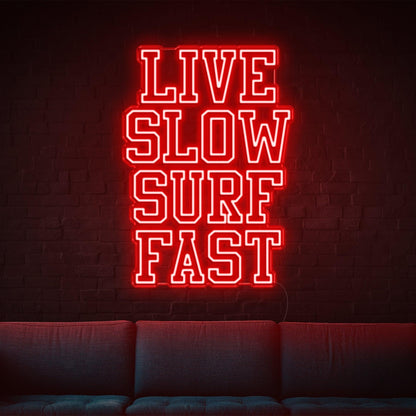 Live Slow Surf Fast Teal Led Neon Sign For Indoor Wall Decor | Shineneon