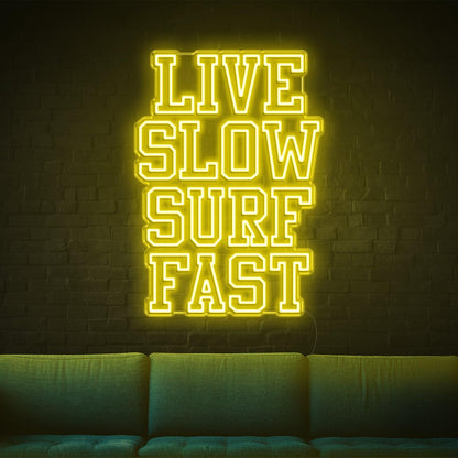 Live Slow Surf Fast Teal Led Neon Sign For Indoor Wall Decor | Shineneon