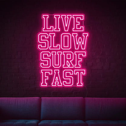 Live Slow Surf Fast Teal Led Neon Sign For Indoor Wall Decor | Shineneon