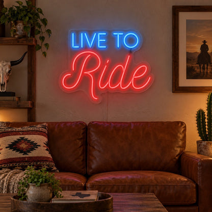 Live To Ride Living Room LED Neon Sign - Shineneon