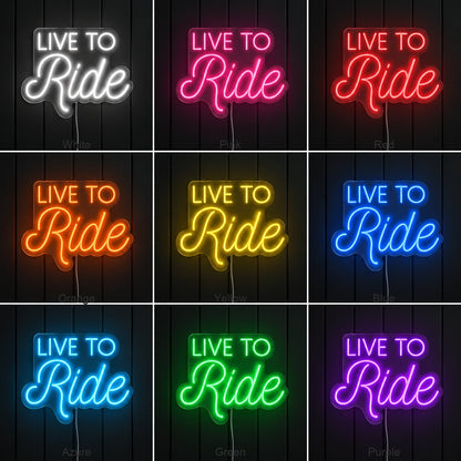 Live To Ride Living Room LED Neon Sign - Shineneon
