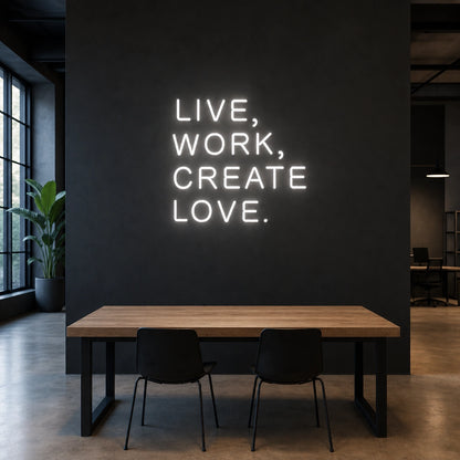 Live Work Create Love LED Neon Sign Man Cave Neon Sign size image