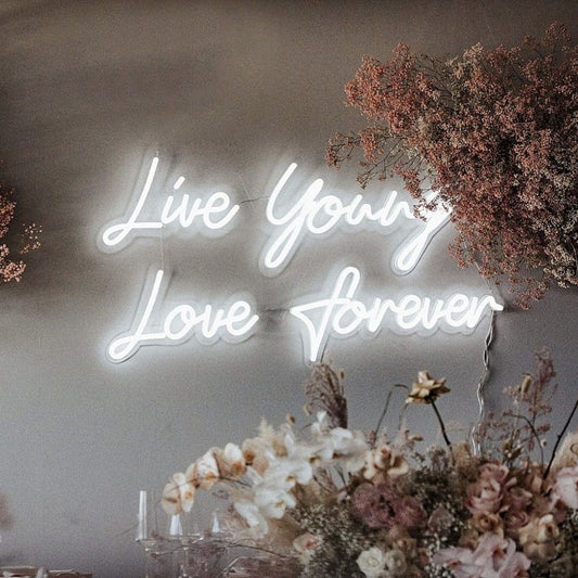 Live Young Love Forever Led Sign Business Neon Sign